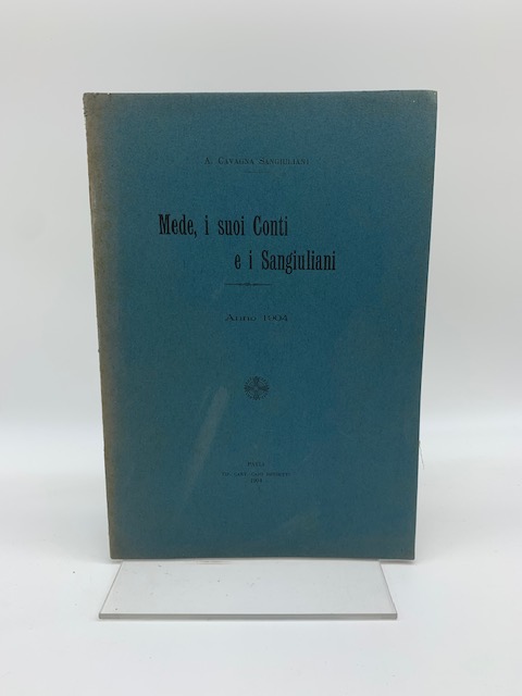 Mede, i suoi Conti e i Sangiuliani. Anno 1904